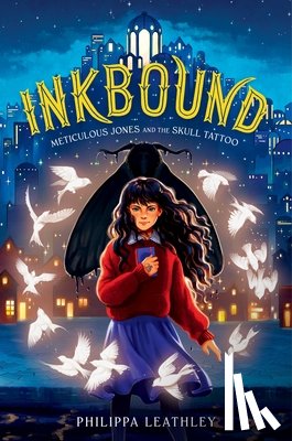 Leathley, Philippa - Inkbound: Meticulous Jones and the Skull Tattoo