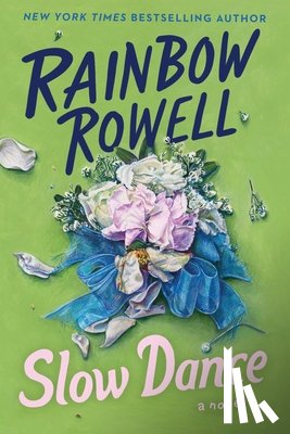Rowell, Rainbow - Rowell, R: Slow Dance