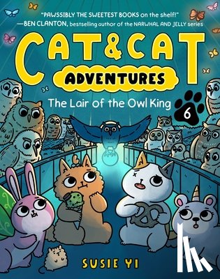 Yi, Susie - Cat & Cat Adventures: The Lair of the Owl King: A Graphic Novel