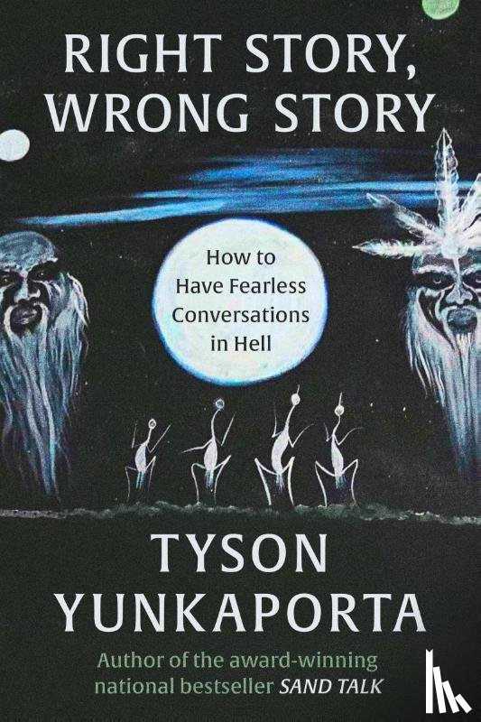 Yunkaporta, Tyson - Yunkaporta, T: Right Story, Wrong Story