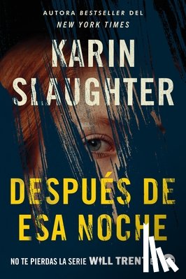 Slaughter, Karin - After That Night \ Después de ESA Noche (Spanish Edition)