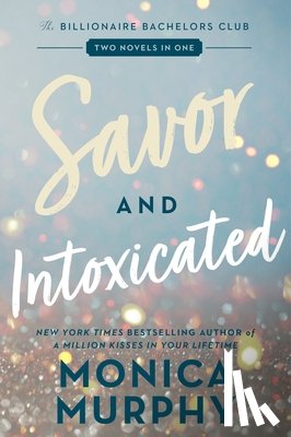 Murphy, Monica - Savor and Intoxicated