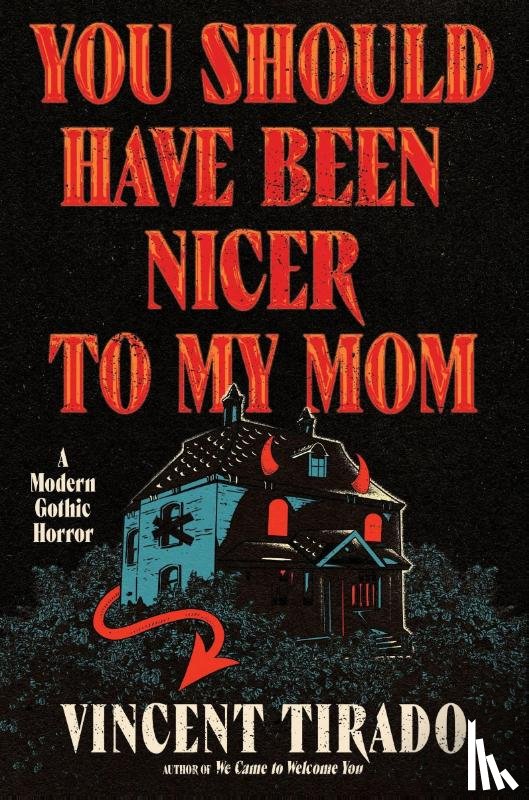 Tirado, Vincent - You Should Have Been Nicer to My Mom