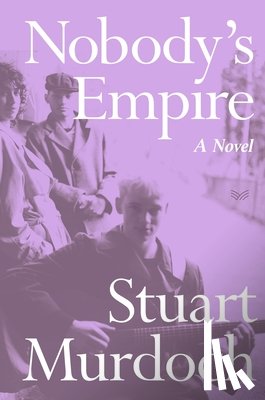 Murdoch, Stuart - Nobody's Empire