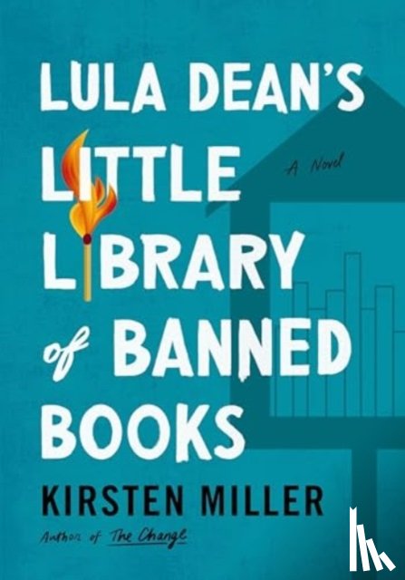 Miller, Kirsten - Lula Dean's Little Library of Banned Books