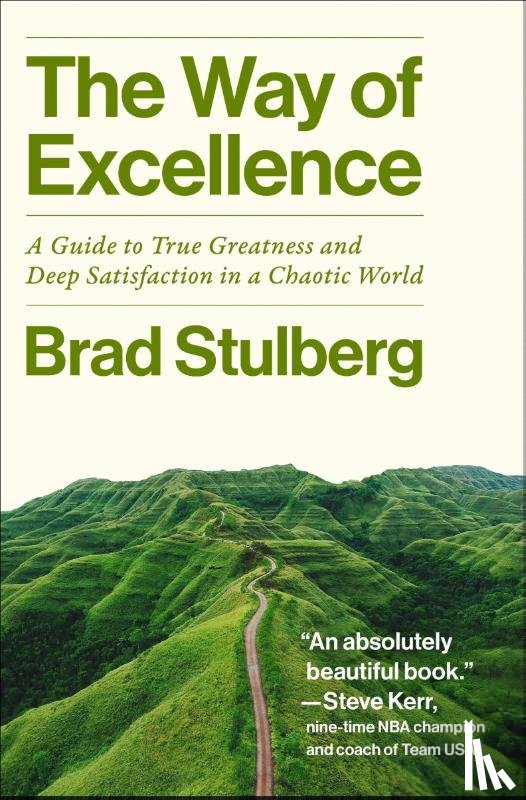 Stulberg, Brad - The Way of Excellence