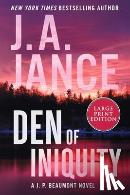 Jance, J. A. - Den of Iniquity: A J. P. Beaumont Novel