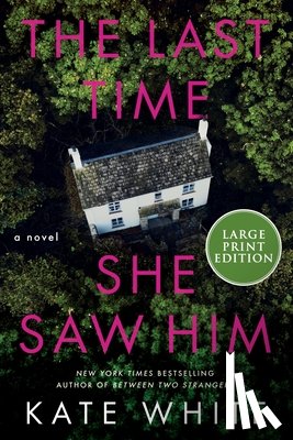 White, Kate - The Last Time She Saw Him