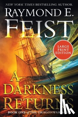 Feist, Raymond E. - A Darkness Returns: Book One of the Dragonwar Saga