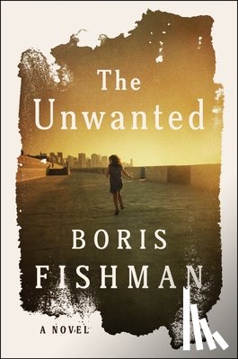 Fishman, Boris - The Unwanted