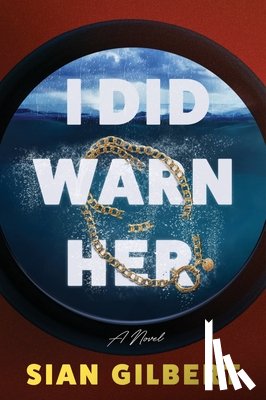 Gilbert, Sian - I Did Warn Her