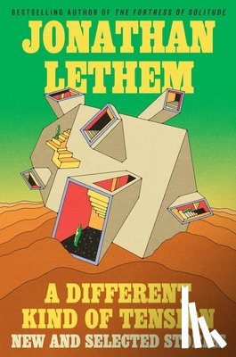 Lethem, Jonathan - Different Kind of Tension