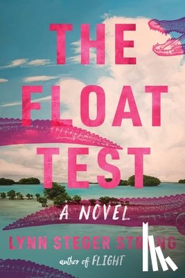 Strong, Lynn Steger - The Float Test