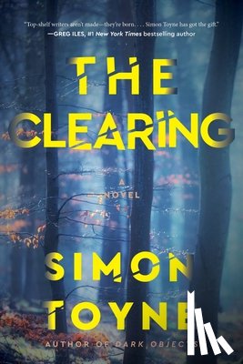 Toyne, Simon - The Clearing