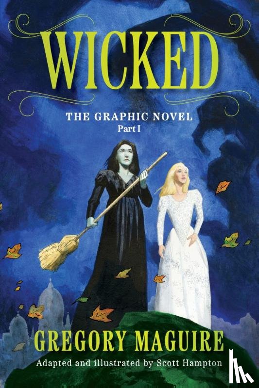Maguire, Gregory, Hampton, Scott - Wicked I