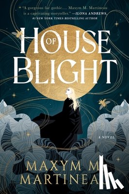 Martineau, Maxym M. - House of Blight