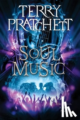 Pratchett, Terry - Soul Music: A Discworld Novel
