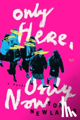 Newlands, Tom - Only Here, Only Now