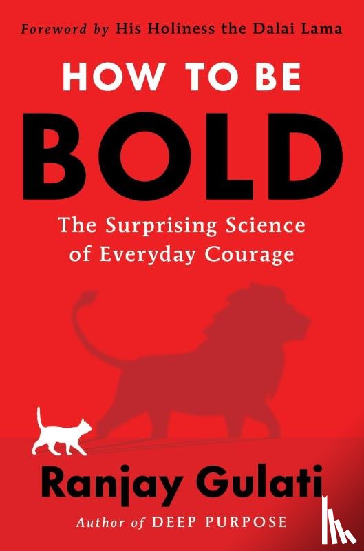 Gulati, Ranjay - How to Be Bold