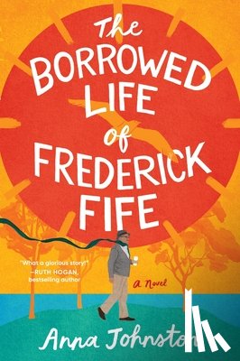 Johnston, Anna - The Borrowed Life of Frederick Fife