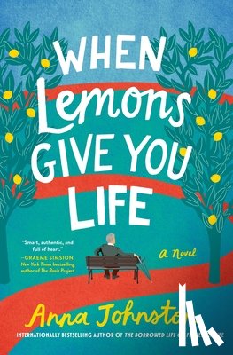 Johnston, Anna - When Lemons Give You Life