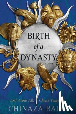 Bado, Chinaza - Birth of a Dynasty