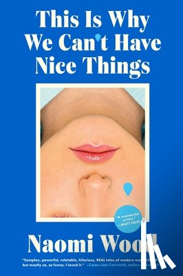 Wood, Naomi - This Is Why We Can't Have Nice Things