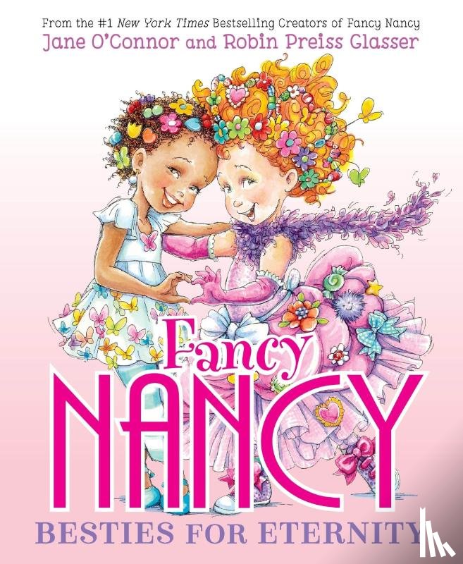 O'Connor, Jane - Fancy Nancy: Besties for Eternity