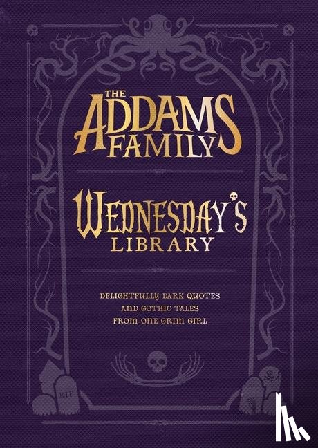 Glass, Calliope, West, Alexandra - The Addams Family: Wednesday’s Library