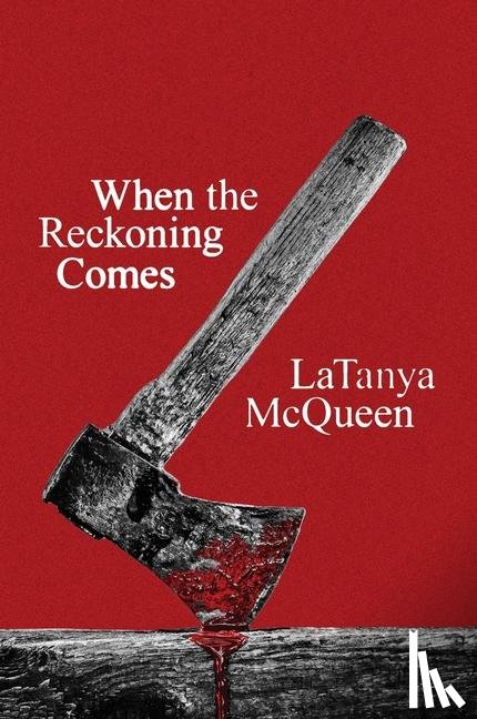 McQueen, LaTanya - When the Reckoning Comes