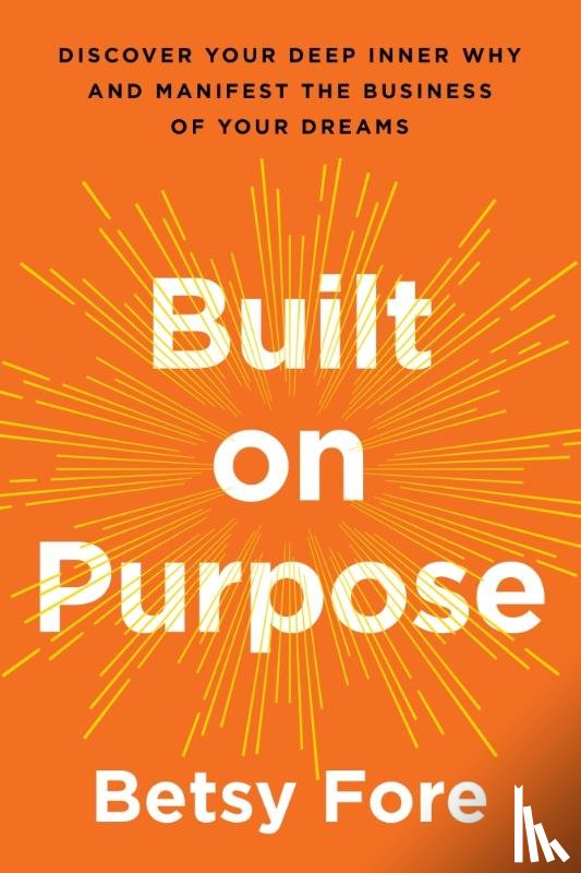 Fore, Betsy - Built on Purpose