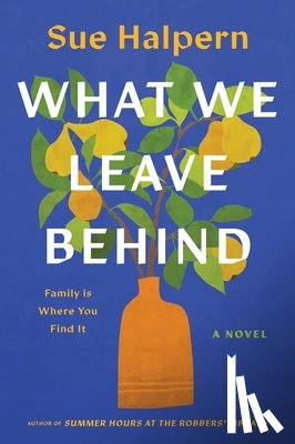 Halpern, Sue - What We Leave Behind