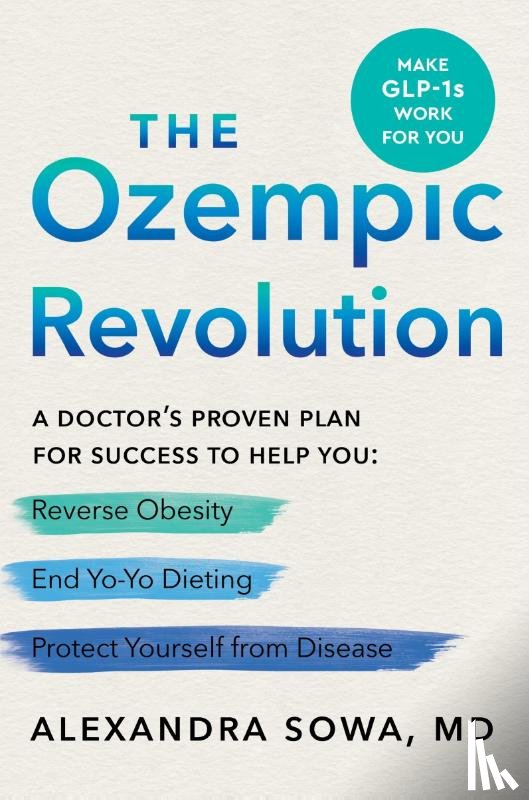 Sowa, Alexandra - The Ozempic Revolution