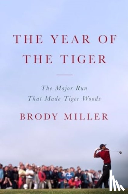 Miller, Brody - The Year of the Tiger