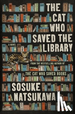 Natsukawa, Sosuke - The Cat Who Saved the Library