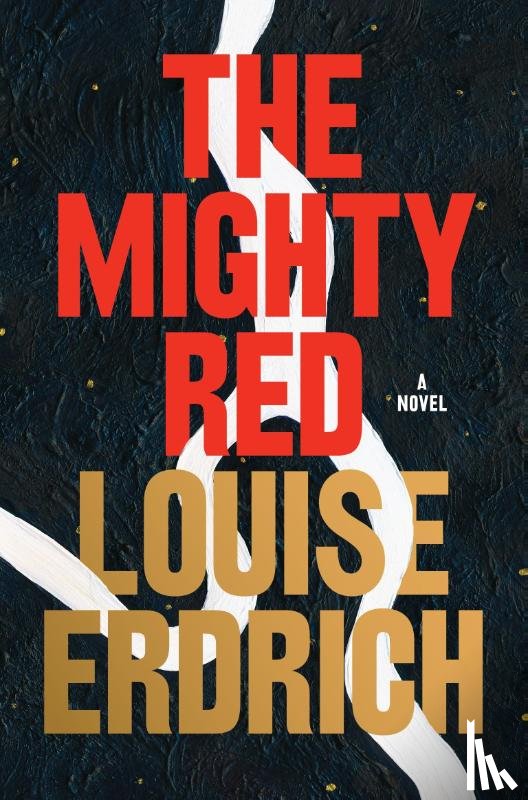 Erdrich, Louise - The Mighty Red