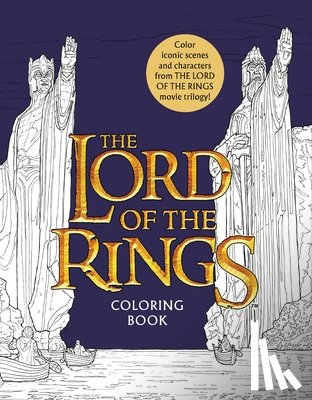 Warner Brothers Studio - The Lord of the Rings Movie Trilogy Coloring Book: Coloring Book
