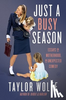 Wolfe, Taylor - Just a Busy Season