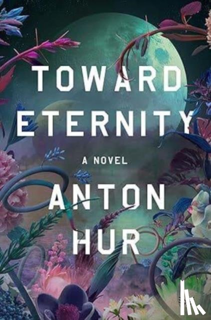 Hur, Anton - Toward Eternity UK
