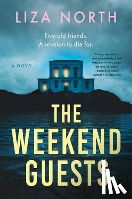 North, Liza - The Weekend Guests