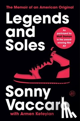 Vaccaro, Sonny - Legends and Soles: The Memoir of an American Original