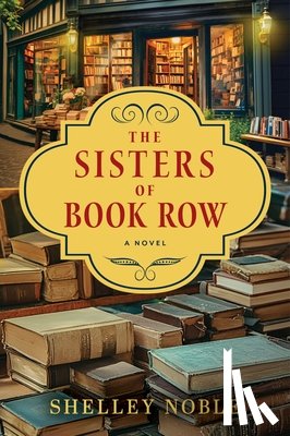 Noble, Shelley - The Sisters of Book Row