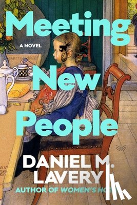 Lavery, Daniel M. - Meeting New People