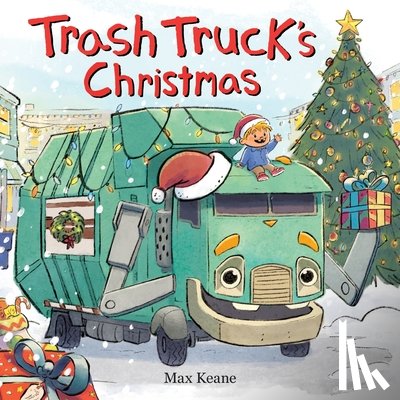 Keane, Max - Trash Truck's Christmas
