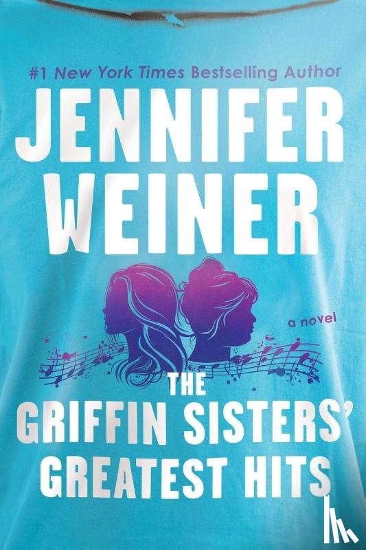 Weiner, Jennifer - The Griffin Sisters' Greatest Hits