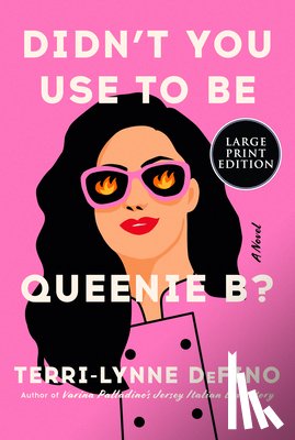Defino, Terri-Lynne - Didn't You Use to Be Queenie B?