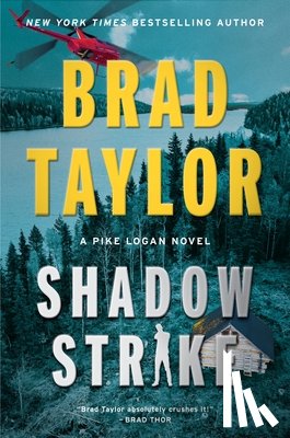 Taylor, Brad - Shadow Strike: A Pike Logan Novel