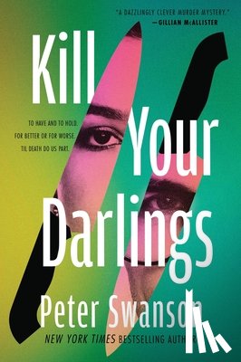 Swanson, Peter - Kill Your Darlings
