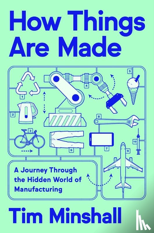 Minshall, Tim - How Things Are Made