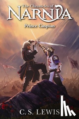 Lewis, C. S. - Prince Caspian: The Return to Narnia